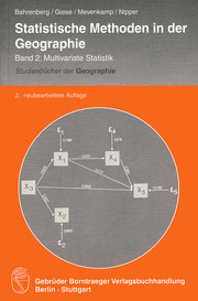Statistische Methoden in der Geographie Band 2: Multivariate Statistik