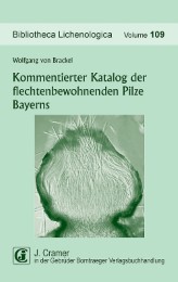 Kommentierter Katalog der flechtenbewohnenden Pilze Bayerns
