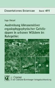 Ausbreitung klimasensitiver ergasiophygophytischer Gehölzsippen in urbanen Wäldern im Ruhrgebiet