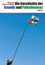 Die Geschichte der Israelis und Palästinenser - Cover