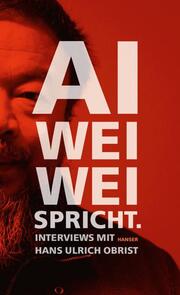 Ai Weiwei spricht - Cover