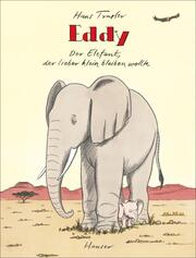 Eddy, der Elefant, der lieber klein bleiben wollte - Cover