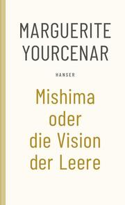 Mishima oder Die Vision der Leere