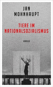 Tiere im Nationalsozialismus - Cover