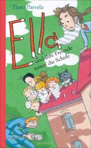 Ella und ihre Freunde retten die Schule - Cover