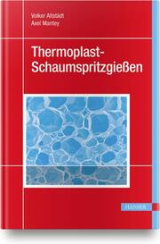 Thermoplast-Schaumspritzgießen - Cover