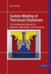 Custom Molding of Thermoset Elastomers