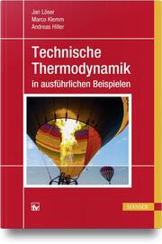 Technische Thermodynamik in ausführlichen Beispielen - Cover