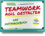 Teamwork agil gestalten - Das Mitmachbuch - Cover