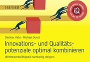 Innovations- und Qualitätspotenziale optimal kombinieren und Wettbewerbsfähigkeit nachhaltig steigern - Cover