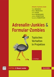 Adrenalin-Junkies und Formular-Zombies