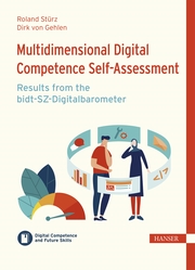 Multidimensional Digital Competence Self-Assessment: Results from the bidt-SZ-Digitalbarometer