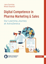 Digital Competence in Pharma Marketing & Sales - Our Learning Journey at AstraZeneca
