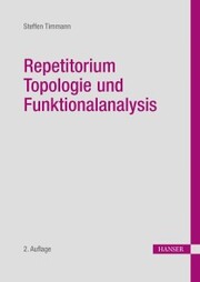 Repetitorium Topologie und Funktionalanalysis
