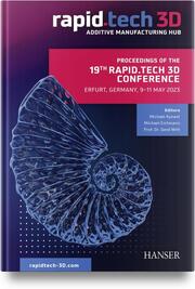 Proceedings of the 19th Rapid.Tech 3D Conference Erfurt, Germany, 9-11 May 2023 - Cover