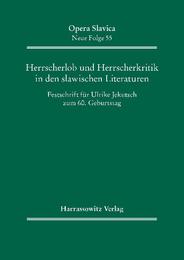 Herrscherlob und Herrscherkritik in den slawischen Literaturen