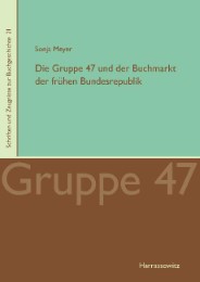 Die Gruppe 47 und der Buchmarkt der frühen Bundesrepublik