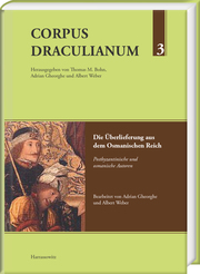 Corpus Draculianum - Dokumente und Chroniken zum walachischen Fürsten Vlad der Pfähler 1448-1650 3