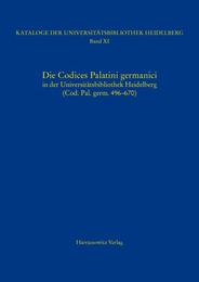 Die Codices Palatini germanici in der Universitätsbibliothek Heidelberg (Cod. Pal. germ. 496-670)
