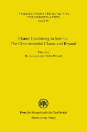 Clause Combining in Semitic: The Circumstantial Clause and Beyond