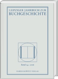 Leipziger Jahrbuch zur Buchgeschichte 24 (2016)