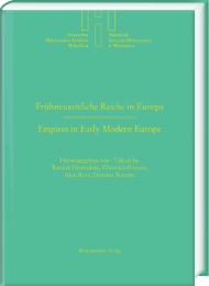 Frühneuzeitliche Reiche in Europa/Empires in Early Modern Europe