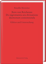 Bern von Reichenau. De nigromantia seu divinatione daemonum contemnenda