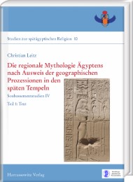 Die regionale Mythologie Ägyptens nach Ausweis der geographischen Prozessionen i