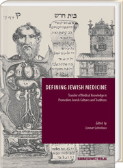 Defining Jewish Medicine. Transfer of Medical Knowledge in Jewish Cultures and T