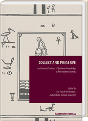 Collect and Preserve: Institutional Contexts of Epistemic Knowledge in Pre-moder