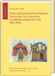 Dukat und griechisch-orthodoxes Patriarchat von Antiocheia in mittelbyzantinischer Zeit (969-1084) - Cover