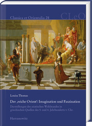 Der , reiche Orient': Imagination und Faszination