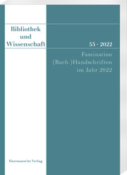 Bibliothek und Wissenschaft 55 (2022): Faszination (Buch-)Handschriften im Jahr 2022 - Cover