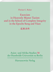 Exorcism in Heavenly Master Taoism and in the School of Complete Integrity in the Epochs Sung and Yüan