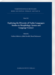 Exploring the Diversity of Turkic Languages: Studies in Morphology, Syntax and Language Contact