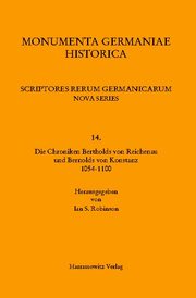 Die Chroniken Bertholds von Reichenau und Bernolds von Konstanz 1054-1100
