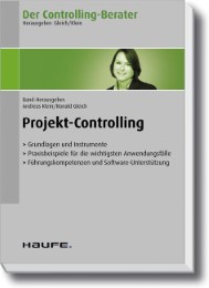 Der Controlling-Berater Band 5: Projekt-Controlling