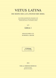 Vetus Latina. Die Reste der altlateinischen Bibel. Nach Petrus Sabatier / Vetus Latina 6/2 Esra I