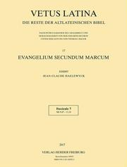 Vetus Latina. Die Reste der altlateinischen Bibel. Nach Petrus Sabatier / Evangelium secundum Marcum