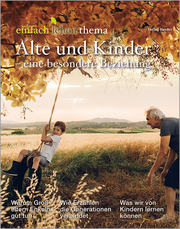 Alte und Kinder - eine besondere Beziehung - Cover