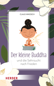 Der kleine Buddha und die Sehnsucht nach Frieden - Cover