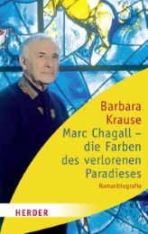 Marc Chagall - die Farben des verlorenen Paradieses
