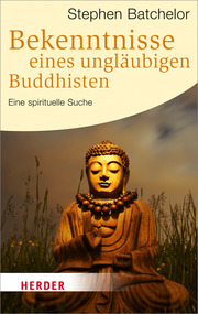 Bekenntnisse eines ungläubigen Buddhisten - Cover