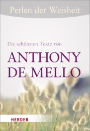 Perlen der Weisheit: Die schönsten Texte von Anthony de Mello - Cover