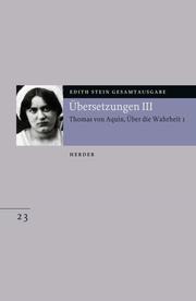 Übersetzungen III: Des Hl.Thomas von Aquino Untersuchungen über die Wahrheit/Quaestiones disputatae de veritate 1 - Cover