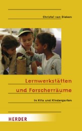 Lernwerkstätten und Forscherräume in Kita und Kindergarten - Cover