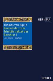 Kommentar zum Trinitätstraktat des Boethius I
