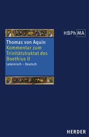 Kommentar zum Trinitätstraktat des Boethius II/Expositio super librum Boethii De trinitate II