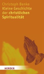 Kleine Geschichte der christlichen Spiritualität - Cover