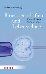 Biowissenschaften und Lebensschutz - Cover